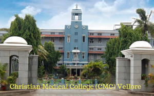 Christian Medical College (CMC) Vellore